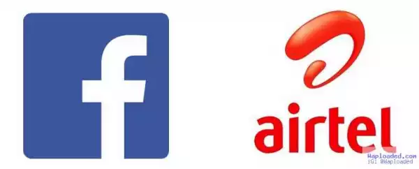 Facebook Partner With Airtel To Bring Basic Internet Services To Nigerians